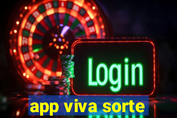 app viva sorte